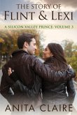 The Story of Flint and Lexi (A Silicon Valley Prince, #3) (eBook, ePUB)