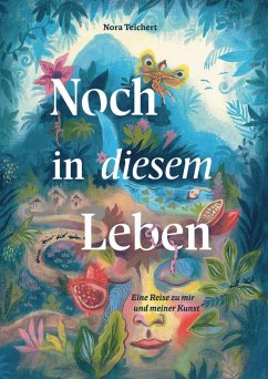 Noch in diesem Leben - Teichert, Nora