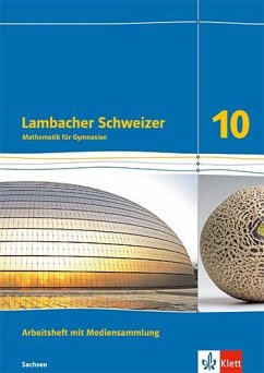 Lambacher Schweizer Mathematik 10. Arbeitsheft mit Mediensammlung plus Lösungsheft Klasse 10. Ausgabe Sachsen