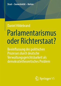 Parlamentarismus oder Richterstaat? - Hildebrand, Daniel