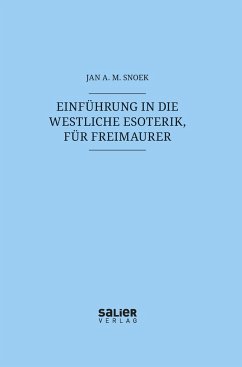 Einführung in die westliche Esoterik, für Freimaurer - Snoek, Jan A. M.