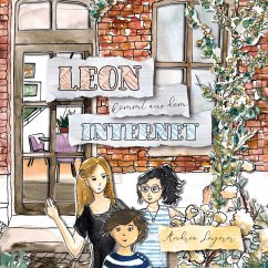Leon kommt aus dem Internet - Leyerer, Andrea