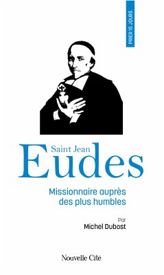 Prier 15 jours avec saint Jean Eudes (eBook, ePUB) - Dubost, Michel