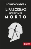 Il fascismo non è mai morto (eBook, ePUB)