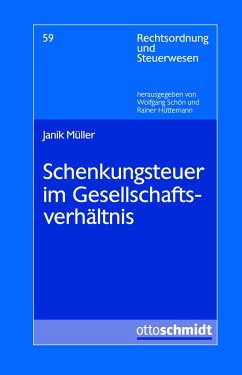 Schenkungsteuer im Gesellschaftsverhältnis - Müller, Janik