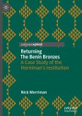 Returning The Benin Bronzes