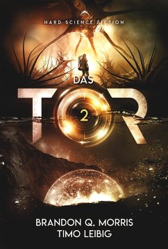 Das Tor 2 - Morris, Brandon Q.;Leibig, Timo