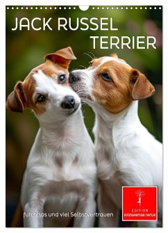 Jack Russel Terrier - furchtlos und viel Selbstvertrauen (Wandkalender 2025 DIN A3 hoch), CALVENDO Monatskalender