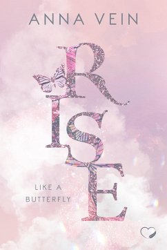 Rise like a Butterfly - Vein, Anna