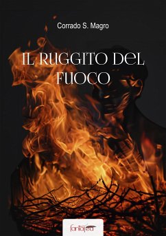 Il ruggito del fuoco (eBook, ePUB) - Magro, Corrado