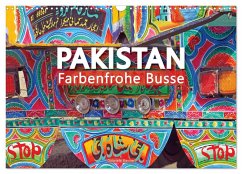 Pakistan farbenfrohe Busse (Wandkalender 2025 DIN A3 quer), CALVENDO Monatskalender