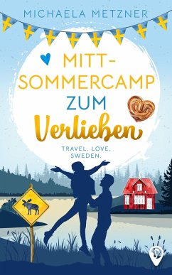 Mittsommercamp zum Verlieben - Metzner, Michaela