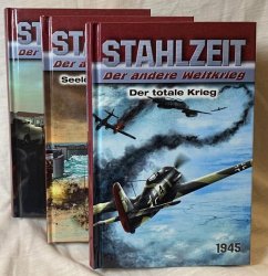 STAHLZEIT Bände 10-12: Der totale Krieg - Seelöwe - die Invasion - Zeitenwende - Zola, Tom