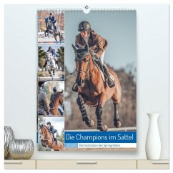 Die Champions im Sattel (hochwertiger Premium Wandkalender 2025 DIN A2 hoch), Kunstdruck in Hochglanz - Calvendo;Gierok-Latniak, Steffen