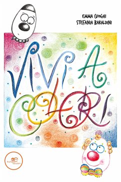 Vivi a colori (fixed-layout eBook, ePUB) - Baraldini, Stefania; Cuoghi, Emma