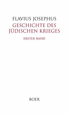 Geschichte des Jüdischen Krieges Band 1 - Josephus, Flavius