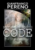 Metamorphosis code (eBook, ePUB)