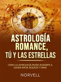 ASTROLOGÍA ROMANCE, TÚ Y LAS ESTRELLAS (Traducido) (eBook, ePUB)