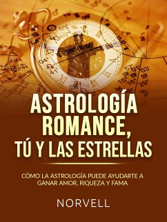 ASTROLOGÍA ROMANCE, TÚ Y LAS ESTRELLAS (Traducido) (eBook, ePUB) - Norvell