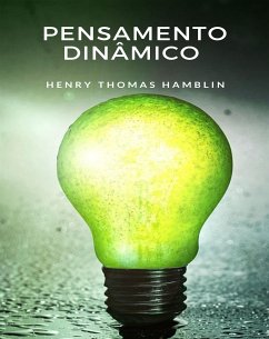 Pensamento dinâmico (traduzido) (eBook, ePUB) - Thomas Hamblin, Henry