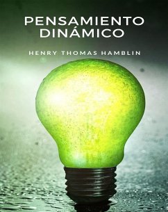 Pensamiento dinámico (traducido) (eBook, ePUB) - Thomas Hamblin, Henry