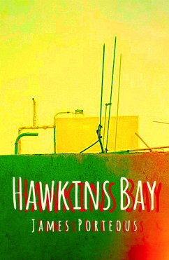 Hawkins Bay (eBook, ePUB) - Porteous, James