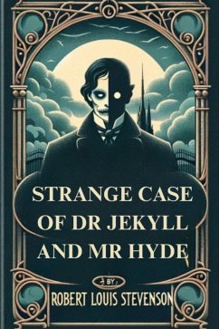 STRANGE CASE OF DR. JEKYLL AND MR. HYDE(Illustrated) (eBook, ePUB) - LOUIS STEVENSON, ROBERT