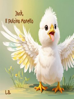 Jack, Il Pulcino Monello (eBook, ePUB) - Beato, Lorella