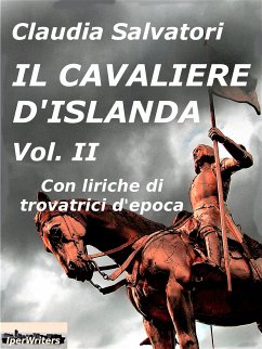 Il cavaliere d'Islanda Vol. 2 (eBook, ePUB) - Salvatori, Claudia