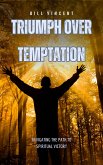 Triumph Over Temptation (eBook, ePUB)