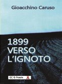 1899. Verso l'ignoto (eBook, ePUB)