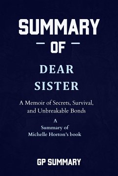 Summary of Dear Sister by Michelle Horton (eBook, ePUB) - GP, SUMMARY