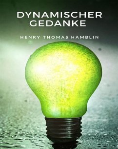 Dynamischer Gedanke (übersetzt) (eBook, ePUB) - Thomas Hamblin, Henry