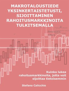 Macroeconomics made simple, investing by interpreting the financial markets (eBook, ePUB) - Calicchio, Stefano