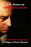 J.D. Ponce on Immanuel Kant: An Academic Analysis of Critique of Pure Reason (eBook, ePUB)