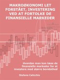 Makroøkonomi i al sin enkelhed, investering ved at fortolke de finansielle markeder (eBook, ePUB)