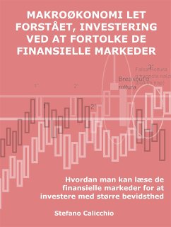 Makroøkonomi i al sin enkelhed, investering ved at fortolke de finansielle markeder (eBook, ePUB) - Calicchio, Stefano