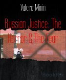 Russian Justice: The Horror & The Fear (eBook, ePUB)