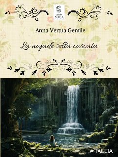 La najade della cascata (eBook, ePUB) - Vertua Gentile, Anna