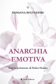 Anarchia emotiva (eBook, ePUB)