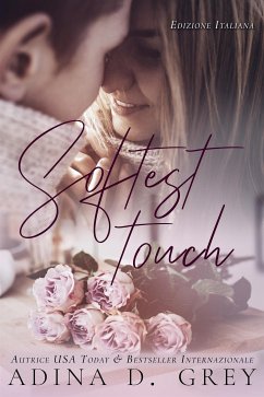 Softest Touch (eBook, ePUB) - D. Grey, Adina