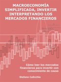 Macroeconomía simplificada, invertir interpretando los mercados financieros (eBook, ePUB)