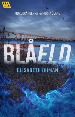 Blåeld (eBook, ePUB) - Öhman, Elisabeth