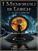 I Memoriali di Lorlh - Gli Eroi di Doral'Har (eBook, ePUB)