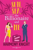 Sun, Sea, the Billionaire and Me (eBook, ePUB)