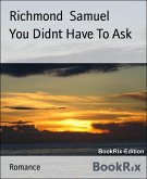You Didnt Have To Ask (eBook, ePUB)