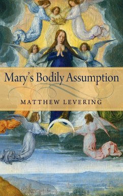 Mary's Bodily Assumption - Levering, Matthew