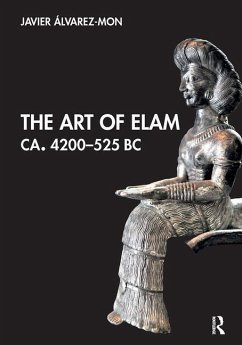 Cover The Art of Elam Ca. 4200-525 BC