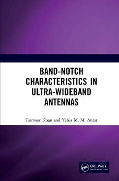 Band-Notch Characteristics in Ultra-Wideband Antennas - Khan, Taimoor; Antar, Yahia M M