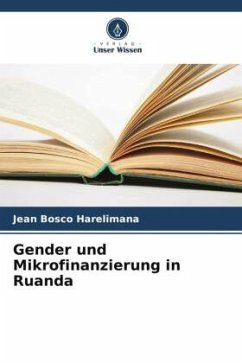 Gender und Mikrofinanzierung in Ruanda - Harelimana, Jean Bosco